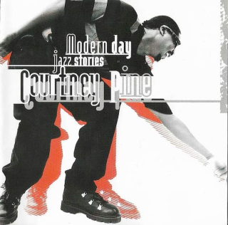 Courtney Pine - Modern Day Jazz Stories - CD