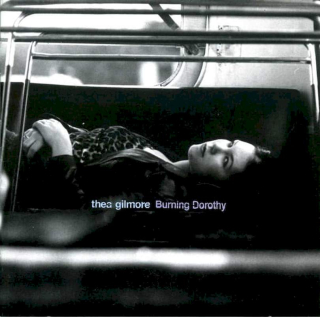 Thea Gilmore - Burning Dorothy - CD