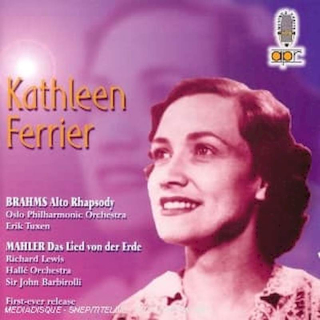 Kathleen Ferrier - Johannes Brahms / Gustav Mahler - Oslo Filharmoniske Orkester, Erik Tuxen, Richard Lewis, Hallé Orchestra, Sir John Barbirolli - Kathleen Ferrier : Brahms & Mahler - CD
