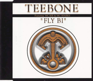 Teebone Featuring MC Kie & MC Sparks - Fly Bi - CD