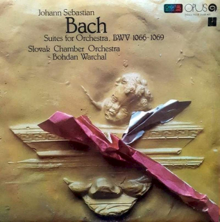 Johann Sebastian Bach - Slovak Chamber Orchestra, Bohdan Warchal - Suites For Orchestra BWV 1066-1069 - LP / Vinyl