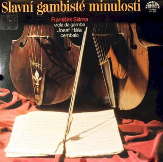 František Sláma, Josef Hála - Slavní Gambisté Minulosti - LP / Vinyl