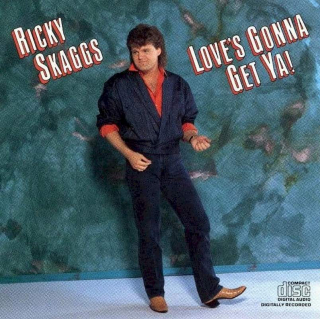 Ricky Skaggs - Love's Gonna Get Ya! - LP / Vinyl