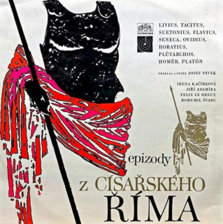 Irena Kačírková, Jiří Adamíra, Felix Le Breux, Bohumil Švarc - EP / Vinylizody Z Císařského Říma - LP / Vinyl