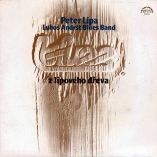 Peter Lipa, Luboš Andršt Blues Band - Blues Z Lipového Dřeva - LP / Vinyl