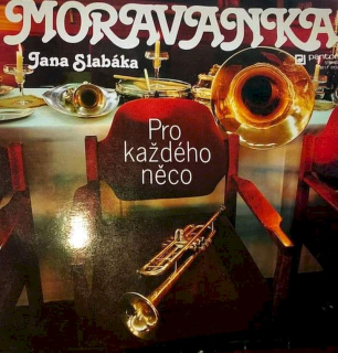 Moravanka - Pro Každého Něco - LP