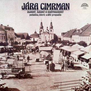 Jára Cimrman - Dlouhý, Široký A Krátkozraký (Pohádka, Která U Dětí Propadla) - LP