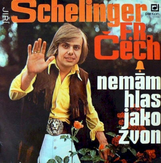 Jiří Schelinger, František Ringo Čech - Nemám Hlas Jako Zvon - LP / Vinyl - First Press