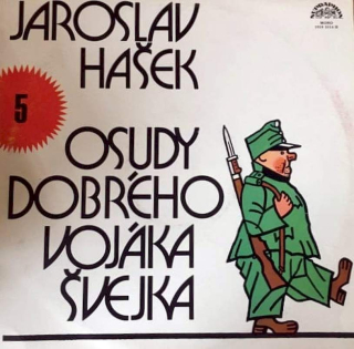 Jaroslav Hašek - Osudy Dobrého Vojáka Švejka 5 - LP / Vinyl
