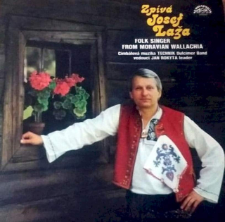 Josef Laža, Cimbálová Muzika Technik, Jan Rokyta - Zpívá Josef Laža - Folk Singer From Moravian Wallachia - LP / Vinyl