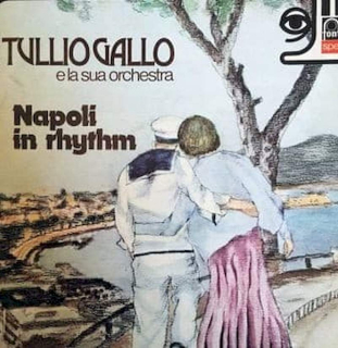 Tullio Gallo E La Sua Orchestra - Napoli In Rhythm - LP / Vinyl