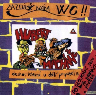 Hubert Macháně - Zazdili Nám WC!! - LP / Vinyl