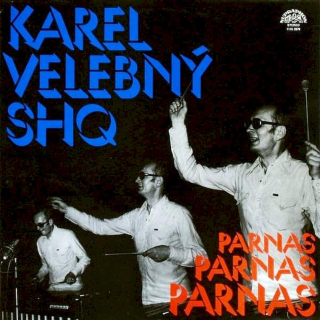 Karel Velebný & SHQ - Parnas - LP / Vinyl