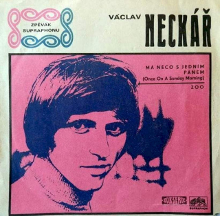 Václav Neckář - Má Něco S Jedním Pánem / Zoo - SP / Vinyl