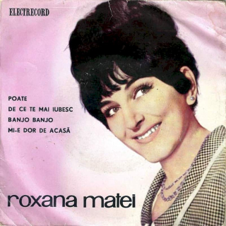 Roxana Matei - Poate / De Ce Te Mai Iubesc / Banjo-Banjo / Mi-e Dor De Acasa - SP / Vinyl