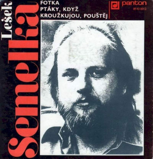 Lešek Semelka - Fotka / Ptáky, Když Kroužkujou, Pouštěj  - SP / Vinyl