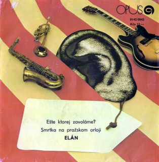 Elán - Ešte Ktorej Zavoláme? / Smrtka Na Pražskom Orloji - SP / Vinyl