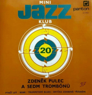 Zdeněk Pulec A Sedm Trombónů - Mini Jazz Klub 20 - SP / Vinyl