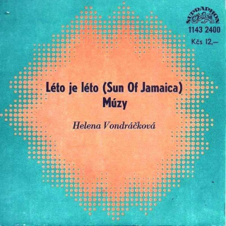 Helena Vondráčková - Léto Je Léto (Sun Of Jamaica) / Múzy - SP / Vinyl