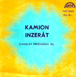 Stanislav Procházka - Kamion / Inzerát   - SP / Vinyl