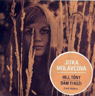 Jitka Molavcová - Hej, Tóny / Dám Ti Růži - SP / Vinyl