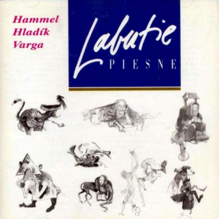 Pavol Hammel, Radim Hladík, Marián Varga - Labutie Piesne - CD