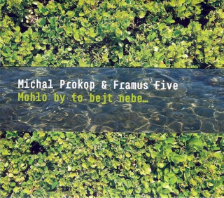 Michal Prokop & Framus Five - Mohlo By To Bejt Nebe... - CD