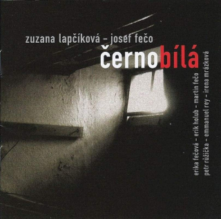 Zuzana Lapčíková - Josef Fečo - Černobílá - CD