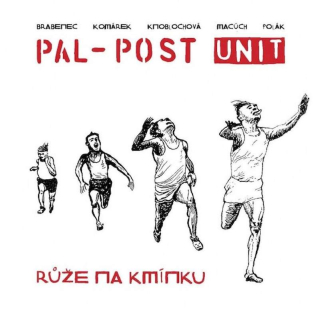 Vratislav Brabenec, Jan Komárek, Monika Knoblochová, Ivan Macúch, Lukáš Polák, Pal-Post Unit - Růže Na Kmínku - CD