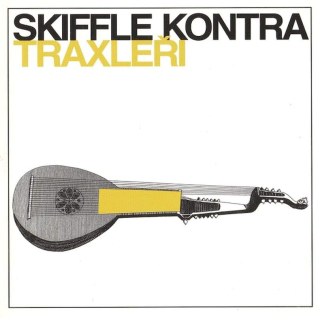 Skiffle Kontra, Traxleři - Skiffle Kontra Traxleři - CD