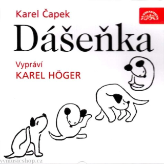 Karel Čapek, Karel Höger - Dášeňka - CD