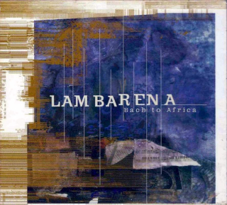 Lambarena - Bach To Africa - CD