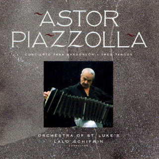 Astor Piazzolla - Orchestra Of St. Luke's, Lalo Schifrin - Concierto Para Bandoneón / Tres Tangos - CD