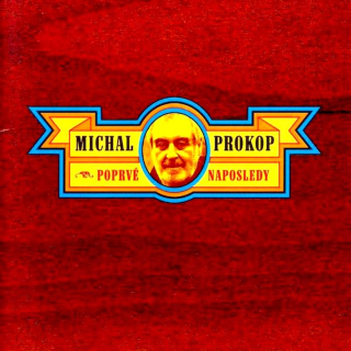 Michal Prokop - Poprvé Naposledy - CD