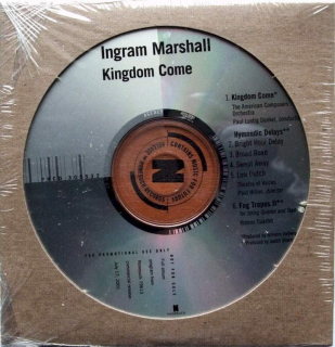 Ingram Marshall - Kingdom Come - CD