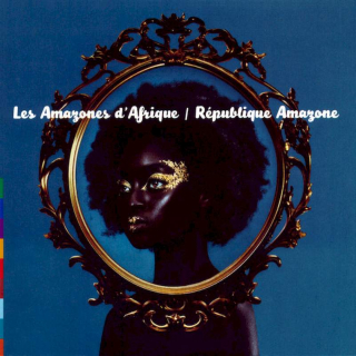 Les Amazones d'Afrique - République Amazone - CD