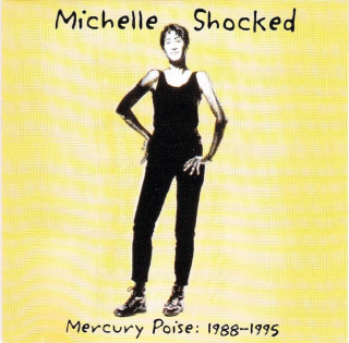 Michelle Shocked - Mercury Poise: 1988-1995 - CD