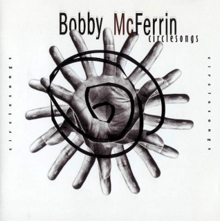 Bobby McFerrin - Circlesongs - CD