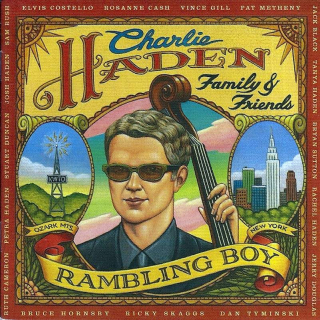 Charlie Haden Family & Friends - Rambling Boy - CD