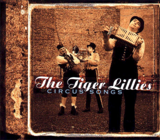 The Tiger Lillies - Circus Songs - CD