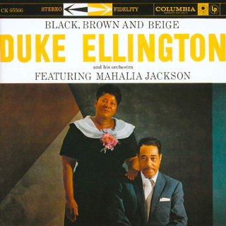 Duke Ellington And His Orchestra Featuring Mahalia Jackson - Black, Brown And Beige - CD