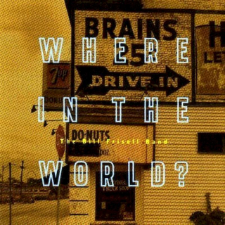 The Bill Frisell Band - Where In The World? - CD
