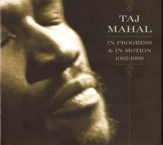 Taj Mahal - In Progress & In Motion 1965-1998 - CD