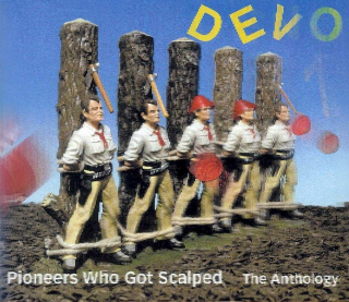 Devo - Pioneers Who Got Scalped - The Anthology - CD