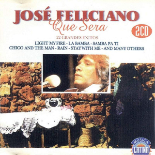 José Feliciano - Que Sera - 22 Grandes Exitos - CD