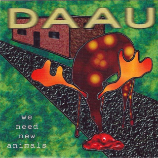 DAAU - We Need New Animals - CD