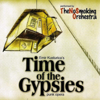 Emir Kusturica & The No Smoking Orchestra - Time Of The Gypsies - CD
