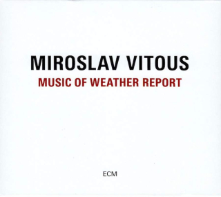 Miroslav Vitous - Music Of Weather Report - CD