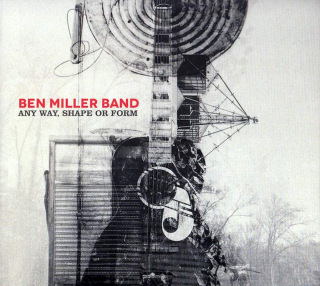 Ben Miller Band - Any Way, Shape Or Form - CD