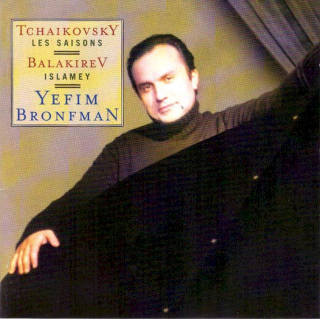 Pyotr Ilyich Tchaikovsky / Mily Balakirev : Yefim Bronfman - Les Saisons / Islamey - CD